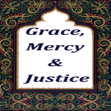 Grace, Mercy and Justice